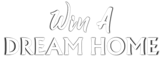 Win A Dream Home